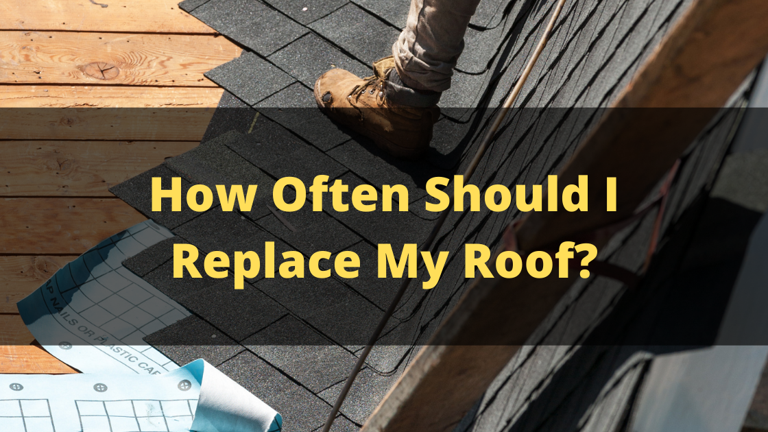 How Often Should I Replace My Roof? - No. 1 Home Roofing